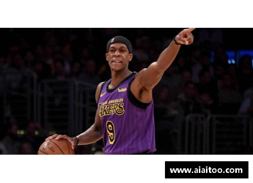 彩神vll官网NBA球员隆多：职业生涯中的领导者与技术大师